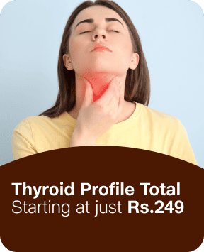 Thyroid Profile Total Starting at just Rs.249 - Explore Now