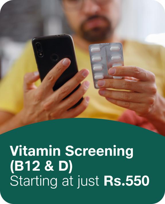 Vitamin Screening (B12 & D) starting at just Rs.550