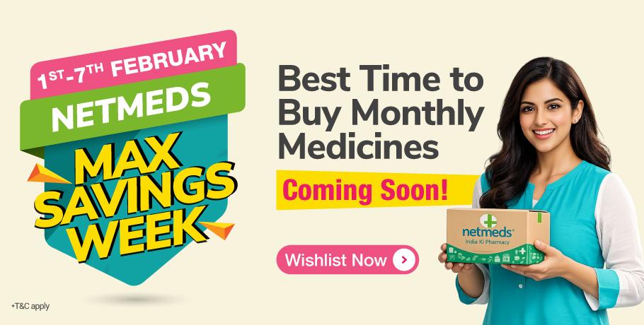 Netmeds Max Savings Week is Coming Soon!