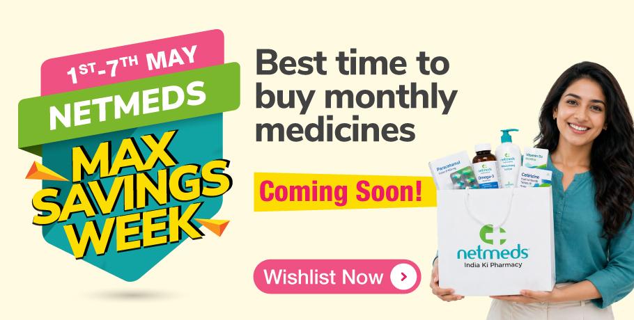 Netmeds Max Savings Wee