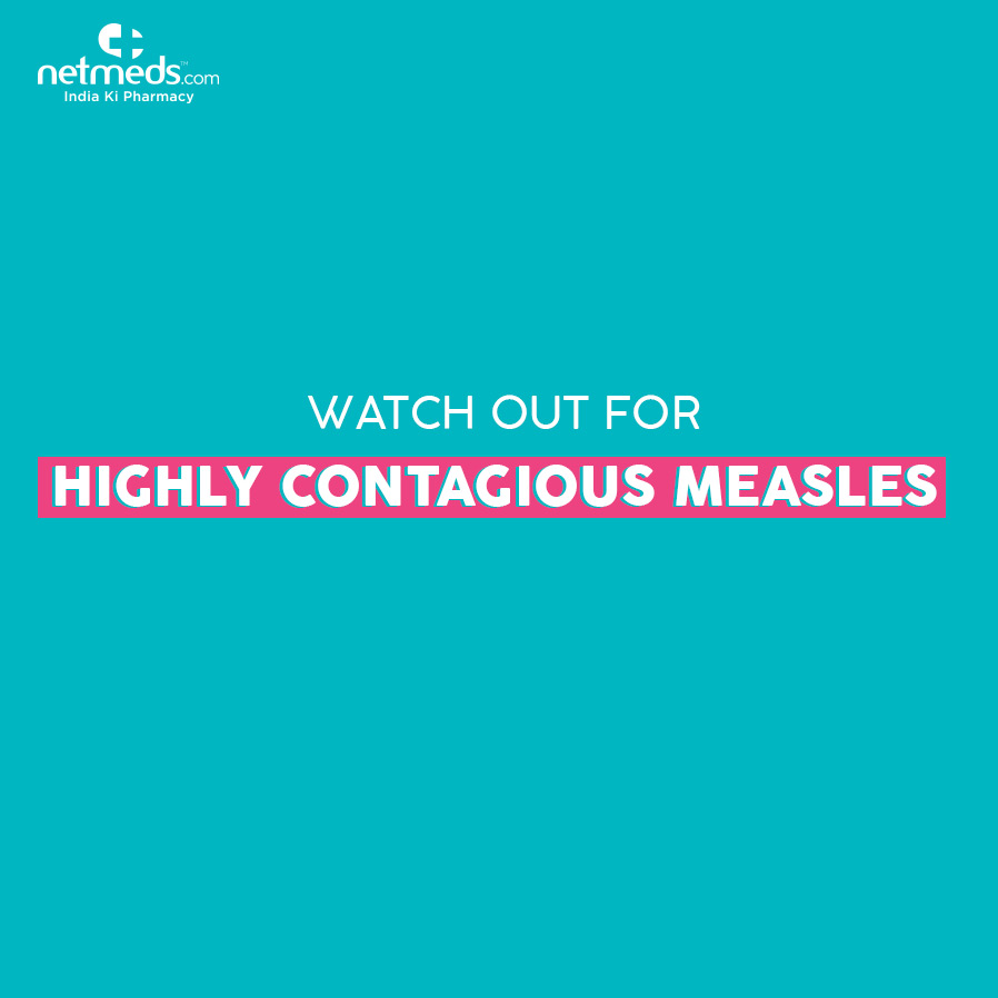 Watch out for highly contagious measles