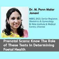 Prenatal Scans: Know The Role of These Tests In Determining The Foetal Health