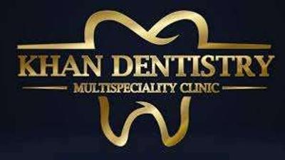 Dr. KHAN DENTISTRY - Dentist