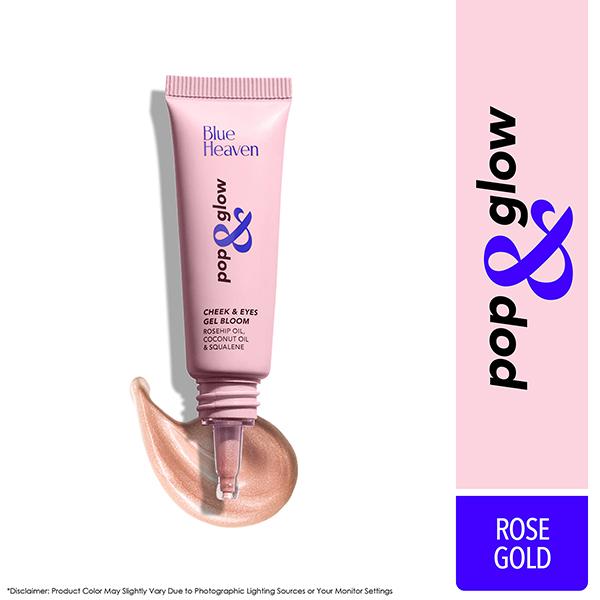 Blue Heaven Pop and Glow Cheek and Eyes Gel Bloom Highlighter, Rose Gold 12 ml - Highlighters & Illuminators