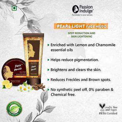 Passion Indulge PEARL LIGHT Face Mudd For Spot reduction And Skin Lightening 100GM - Face Packs