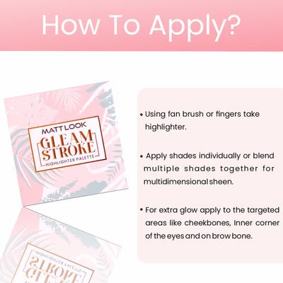 Matt Look Gleam Stroke Highlighter Palette Enriched With Vitamin E, Catch my light-03 16 ml - Highlighters & Illuminators