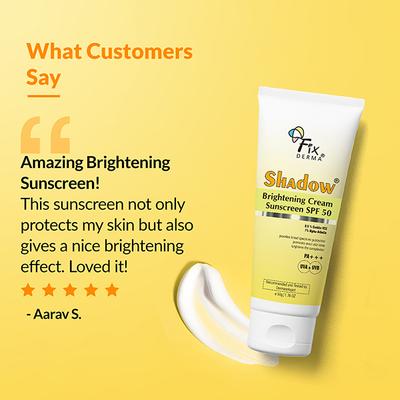 Fixderma Shadow Brightening Cream Sunscreen SPF50 PA+++ UVA/UVB Reduce Tan & Brightens SKIN 50 gm - Face Sunscreen