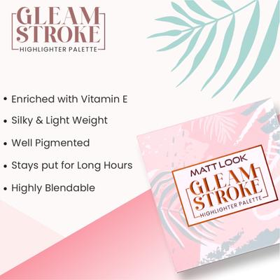 Matt Look Gleam Stroke Highlighter Palette Enriched With Vitamin E, Catch my light-03 16 ml - Highlighters & Illuminators