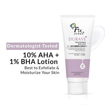Fixderma Durave 10% AHA + 1% BHA Deep Exfoliating Body Lotion with Lactic & 1% Salicylic Acid 200 ml - Face Moisturizers