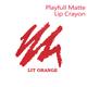 Street Wear Playfull Matte Lip Crayon - Lit Orange 2.9 gm - Lip Crayons