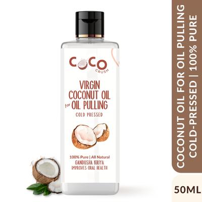 Coco Crush Cold Pressed Oil Pulling Coconut Oil 50 ml - Personal Care (Ayush)